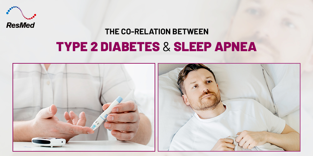 The Co-relation Between Type 2 Diabetes & Sleep Apnea